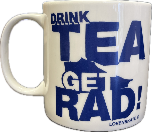 Lovenskate 'Drink tea, Get rad' Mug