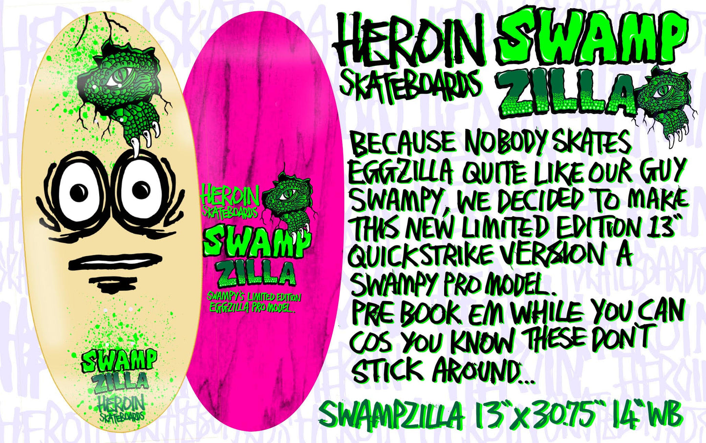 Heroin "SwampZilla" Deck - 13"